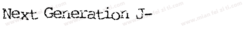 Next Generation J字体转换